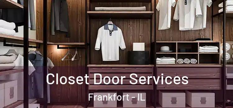 Closet Door Services Frankfort - IL