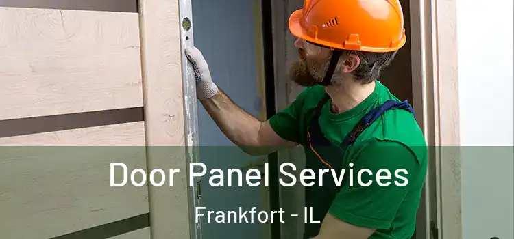 Door Panel Services Frankfort - IL