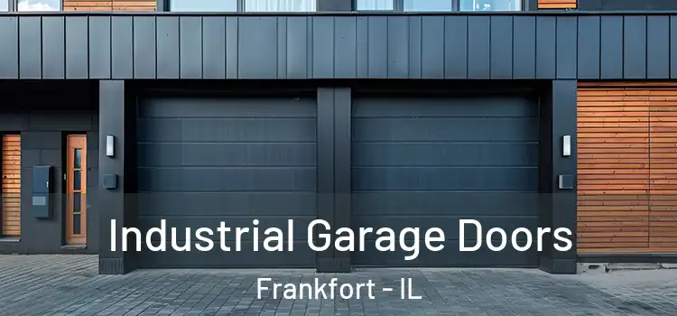  Industrial Garage Doors Frankfort - IL