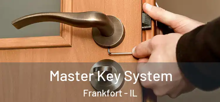 Master Key System Frankfort - IL