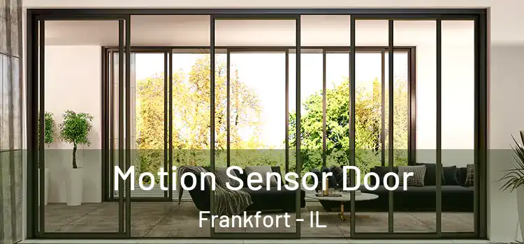 Motion Sensor Door Frankfort - IL