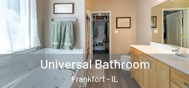 Universal Bathroom Frankfort - IL